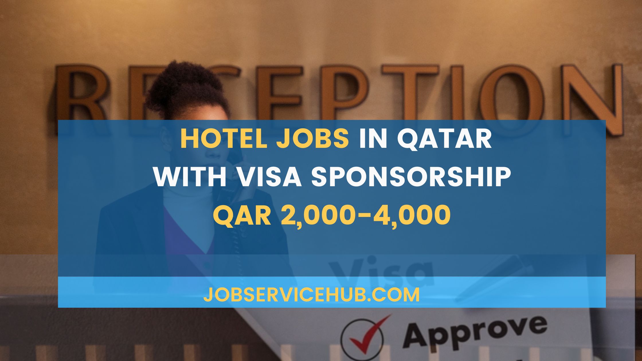 QAR 2,000 Hotel Jobs in Qatar with Visa Sponsorship - July 2026